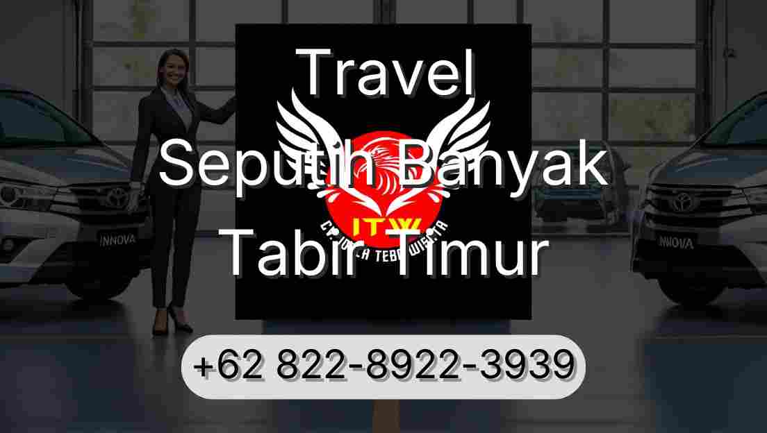 Travel Seputih Banyak Tabir Timur