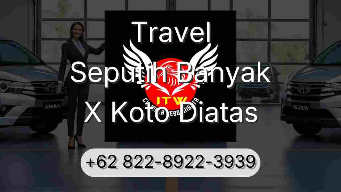 Travel Seputih Banyak X Koto Diatas