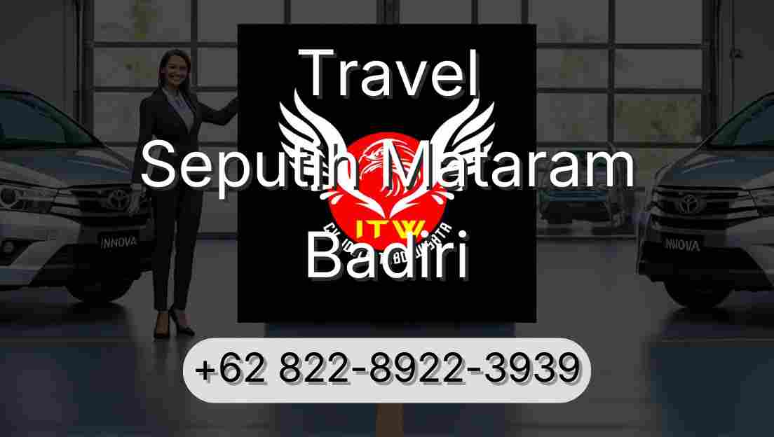 Travel Seputih Mataram Badiri