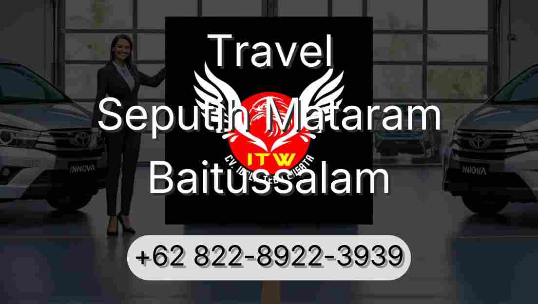 Travel Seputih Mataram Baitussalam