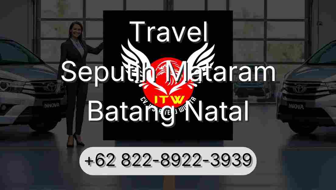 Travel Seputih Mataram Batang Natal
