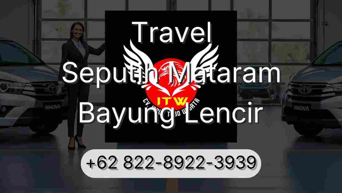 Travel Seputih Mataram Bayung Lencir