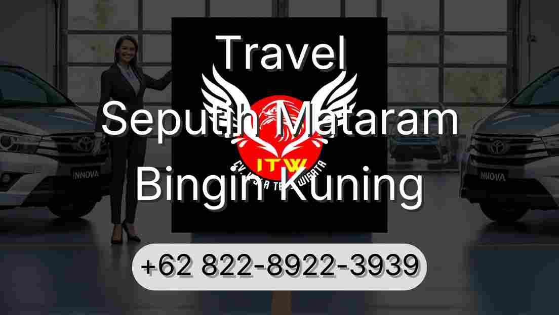 Travel Seputih Mataram Bingin Kuning