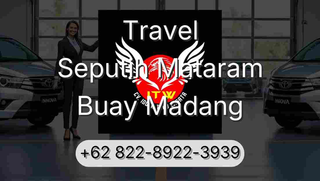 Travel Seputih Mataram Buay Madang