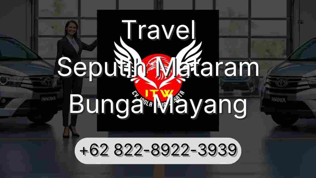 Travel Seputih Mataram Bunga Mayang
