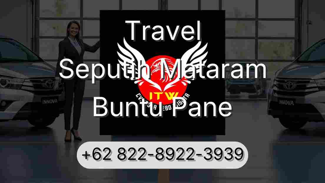 Travel Seputih Mataram Buntu Pane
