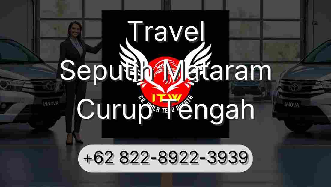 Travel Seputih Mataram Curup Tengah