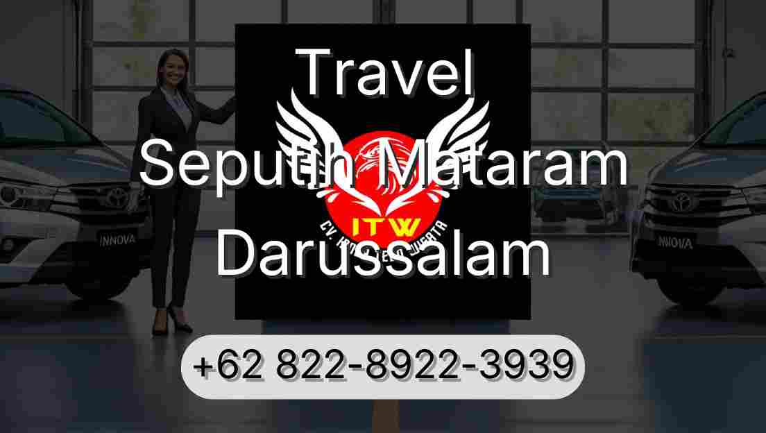 Travel Seputih Mataram Darussalam
