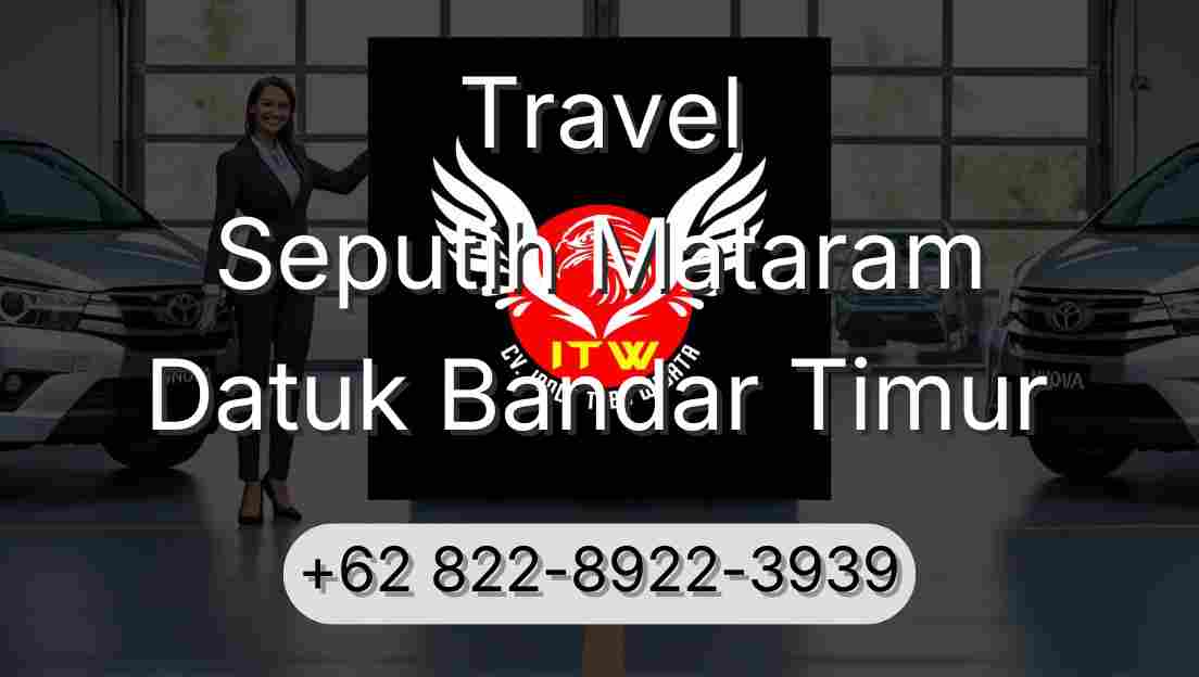 Travel Seputih Mataram Datuk Bandar Timur