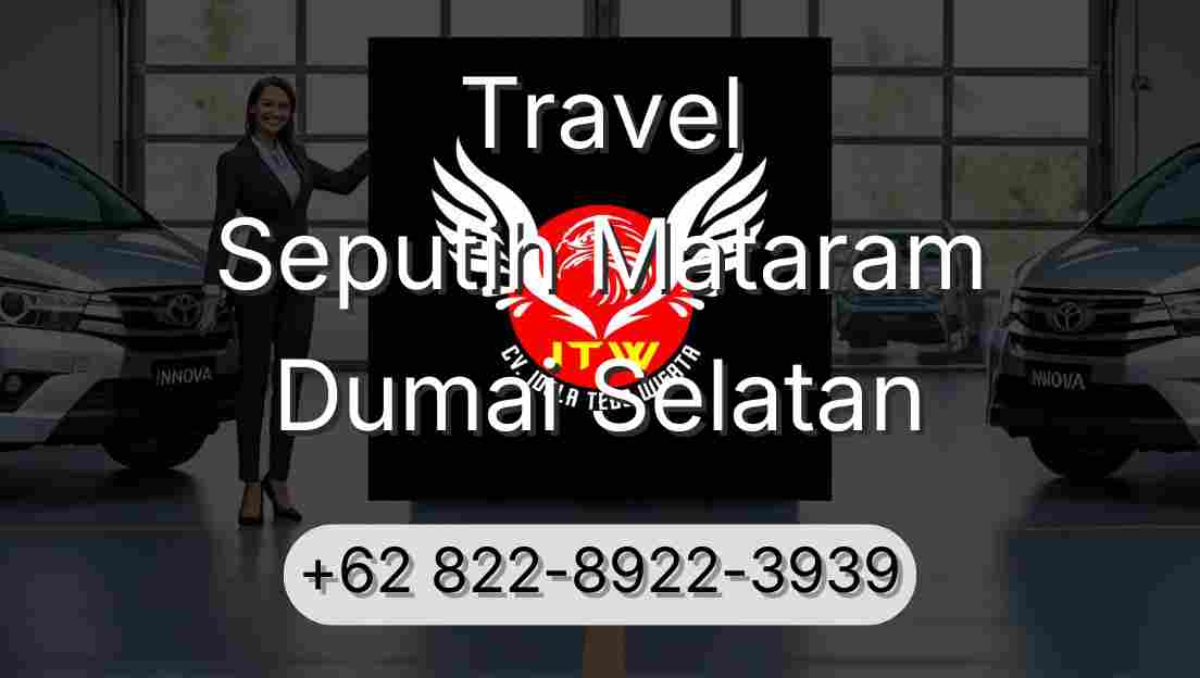 Travel Seputih Mataram Dumai Selatan