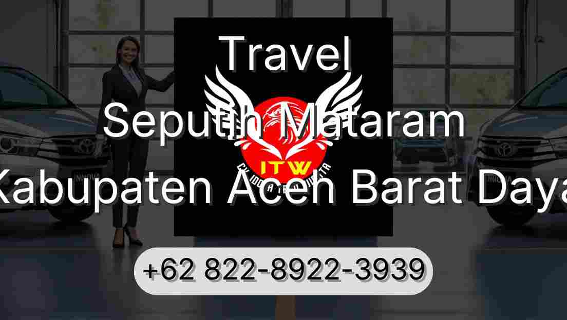 Travel Seputih Mataram Kabupaten Aceh Barat Daya