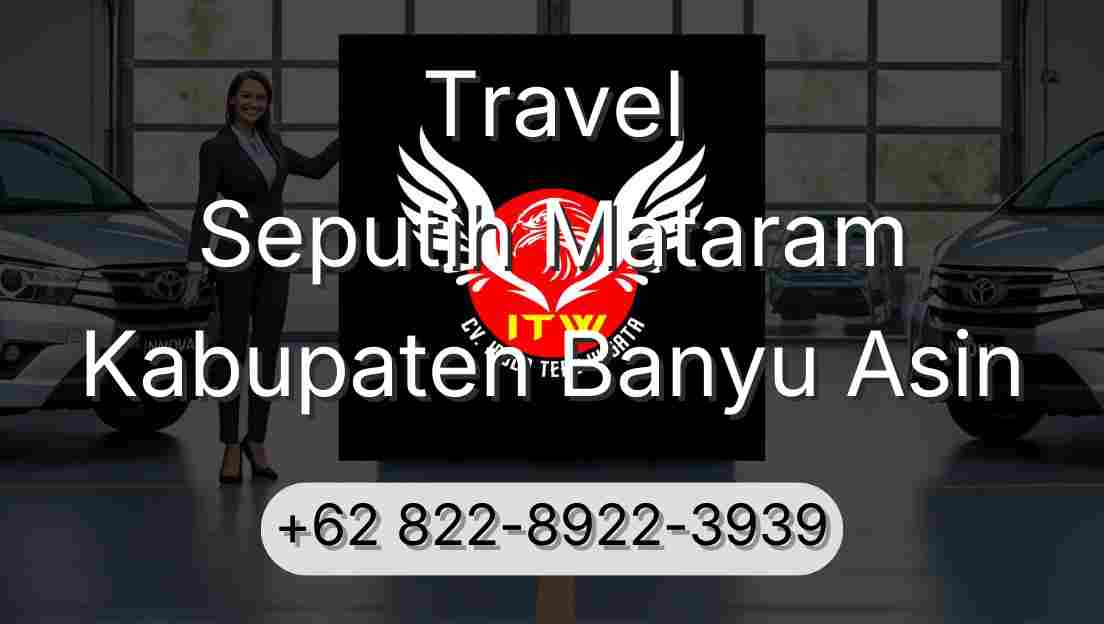 Travel Seputih Mataram Kabupaten Banyu Asin