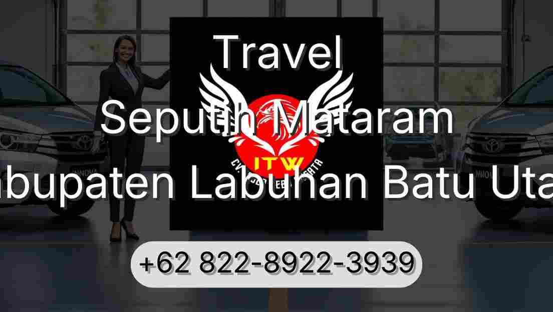 Travel Seputih Mataram Kabupaten Labuhan Batu Utara