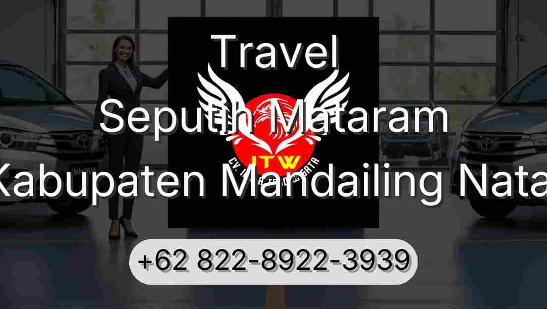 Travel Seputih Mataram Kabupaten Mandailing Natal