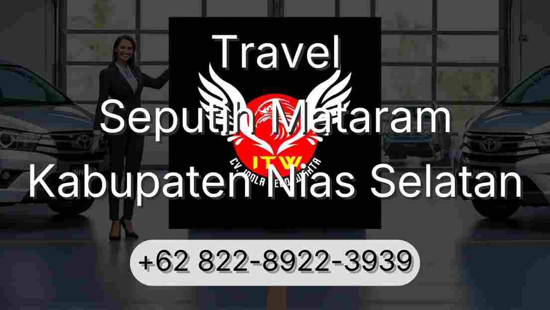 Travel Seputih Mataram Kabupaten Nias Selatan