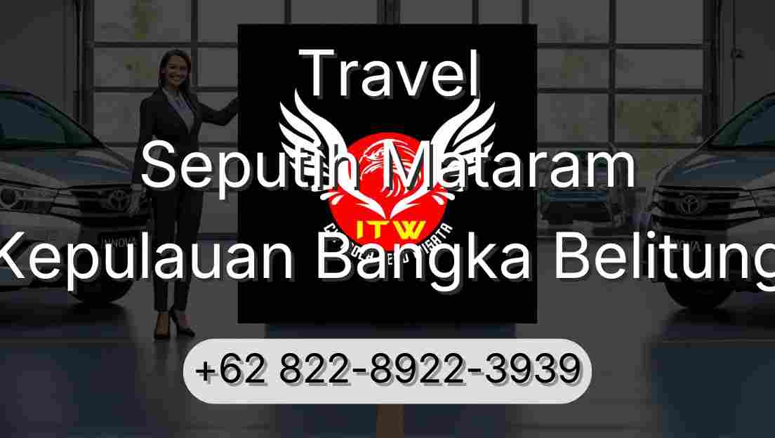 Travel Seputih Mataram Kepulauan Bangka Belitung