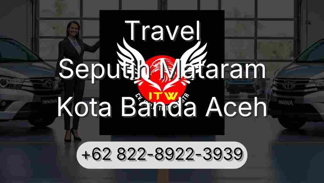 Travel Seputih Mataram Kota Banda Aceh