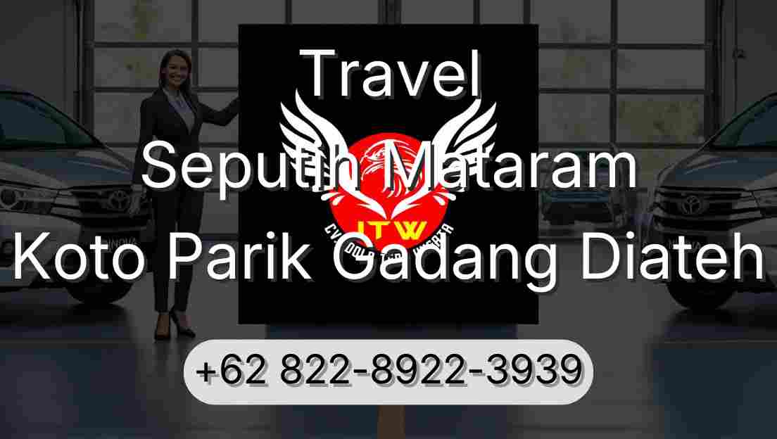 Travel Seputih Mataram Koto Parik Gadang Diateh