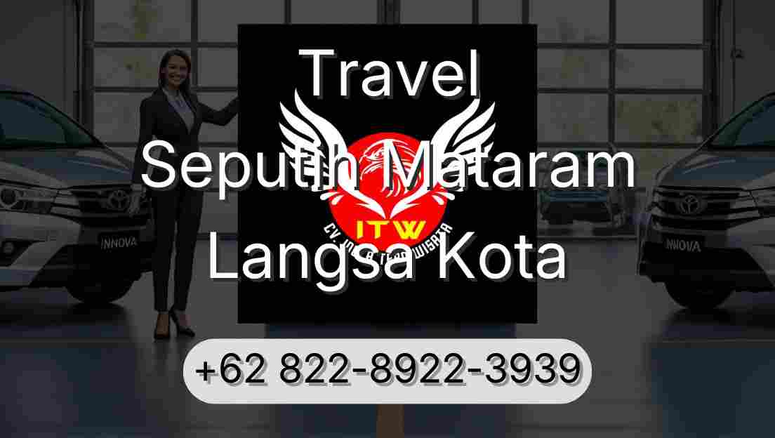 Travel Seputih Mataram Langsa Kota