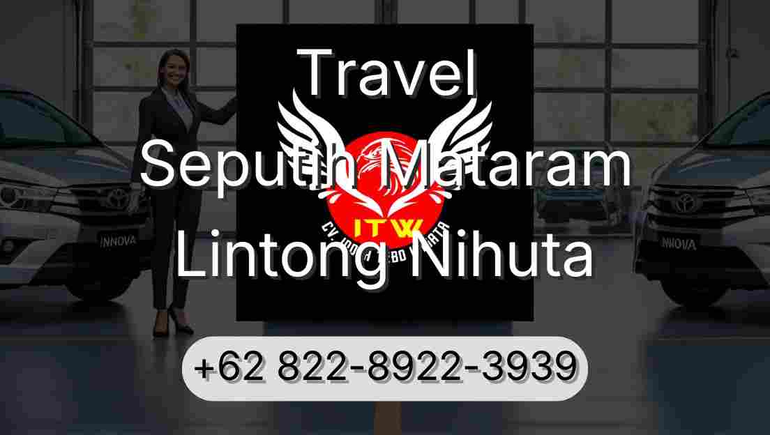 Travel Seputih Mataram Lintong Nihuta