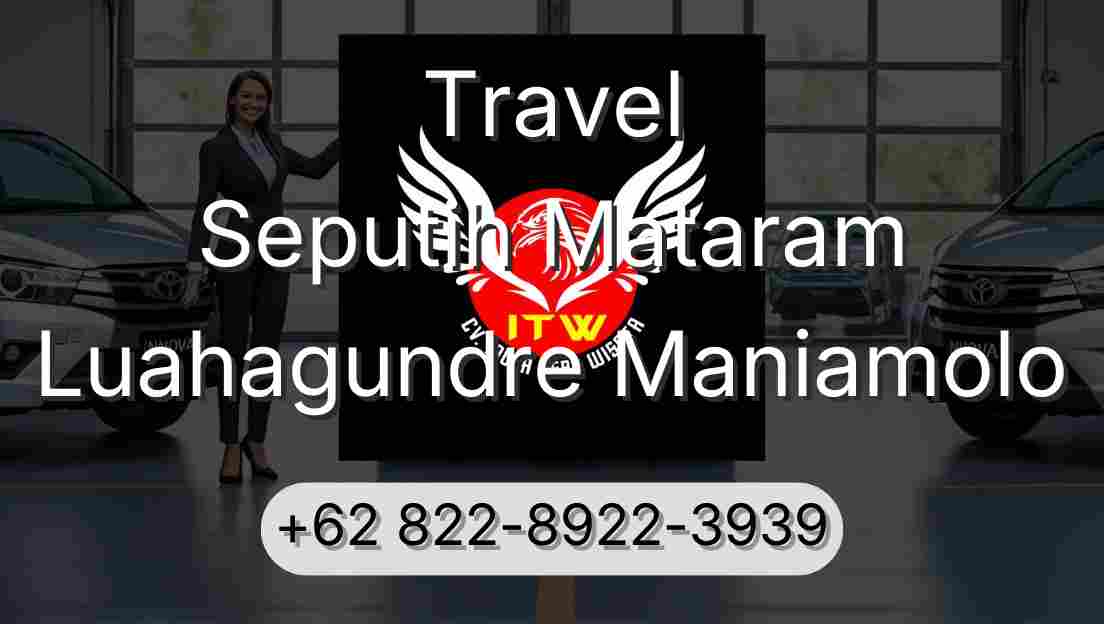 Travel Seputih Mataram Luahagundre Maniamolo