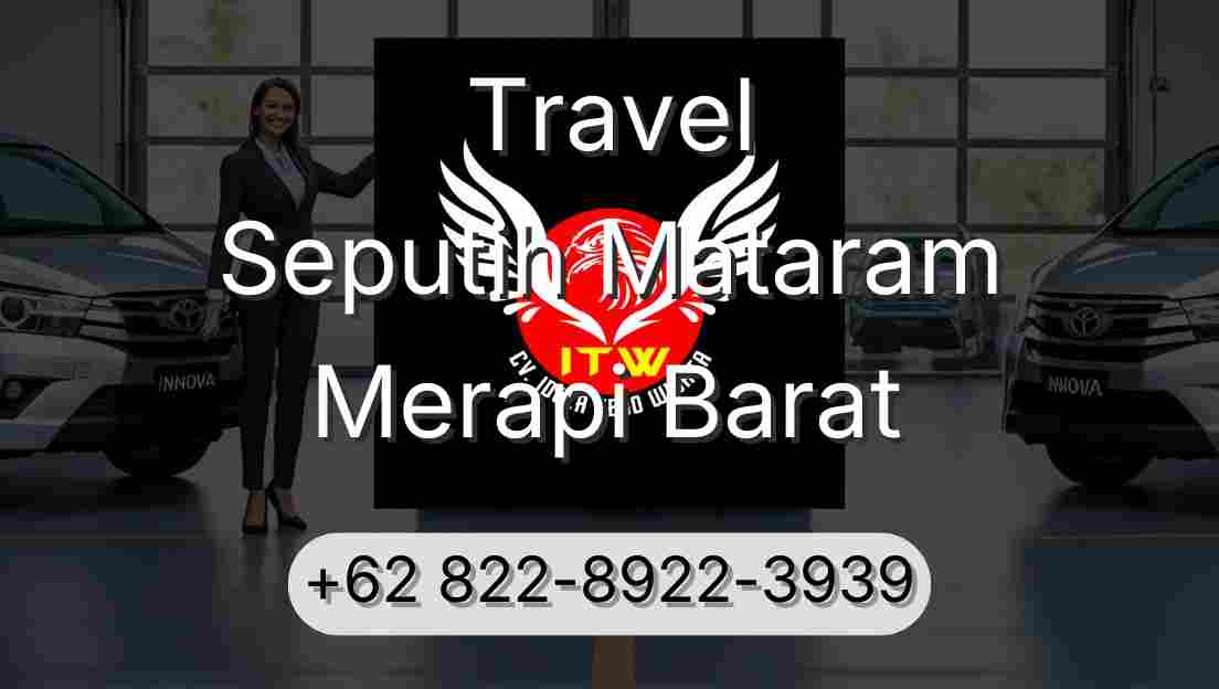 Travel Seputih Mataram Merapi Barat