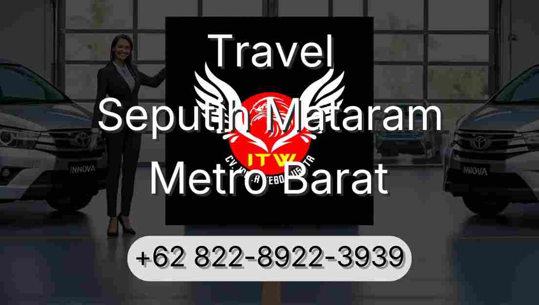 Travel Seputih Mataram Metro Barat