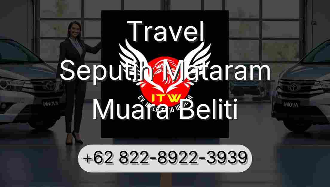 Travel Seputih Mataram Muara Beliti