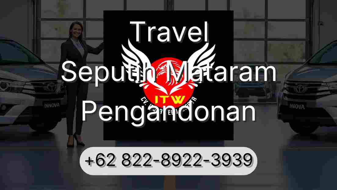 Travel Seputih Mataram Pengandonan