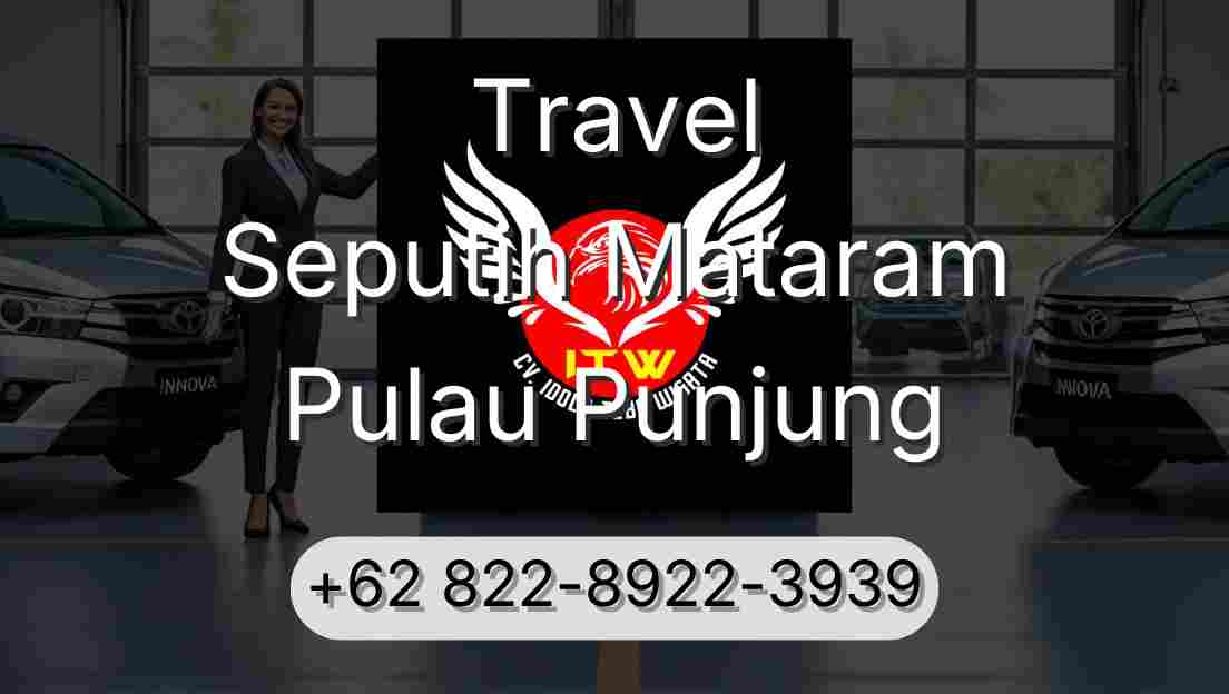 Travel Seputih Mataram Pulau Punjung
