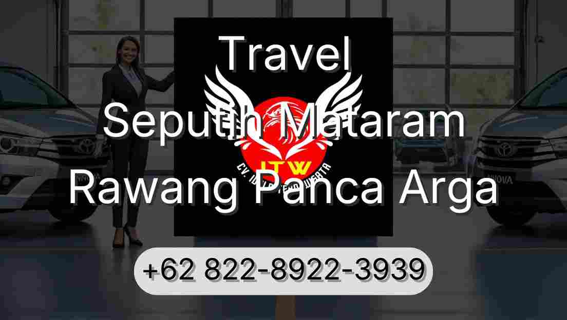 Travel Seputih Mataram Rawang Panca Arga