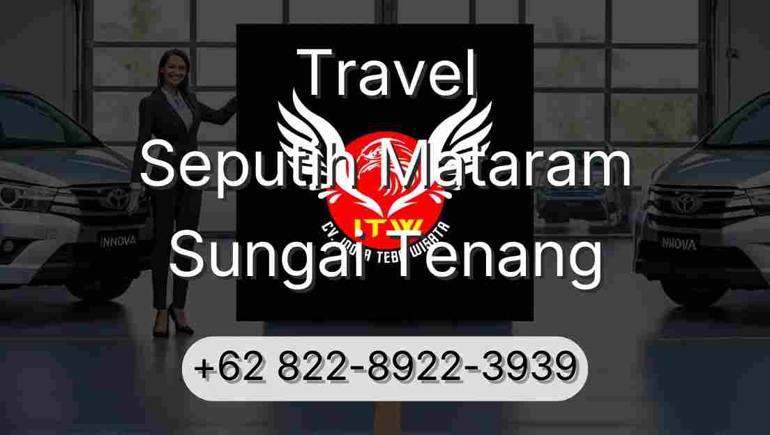 Travel Seputih Mataram Sungai Tenang