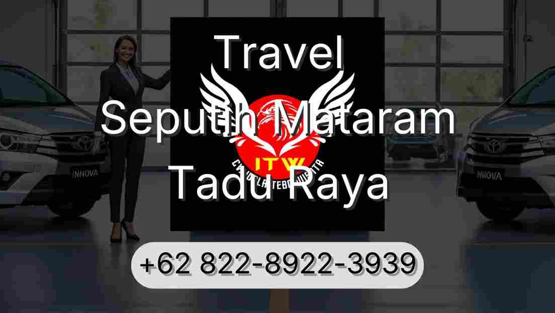 Travel Seputih Mataram Tadu Raya