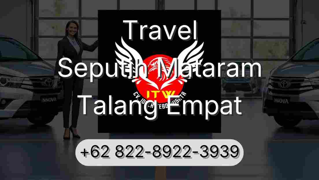 Travel Seputih Mataram Talang Empat