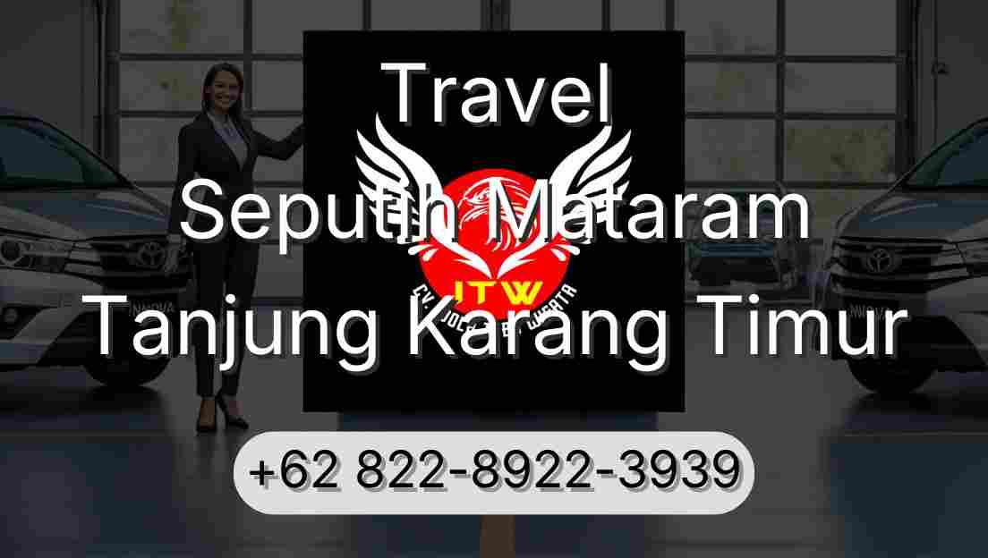 Travel Seputih Mataram Tanjung Karang Timur