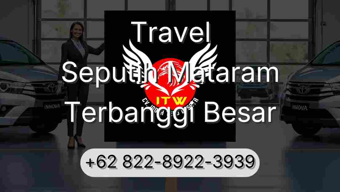 Travel Seputih Mataram Terbanggi Besar