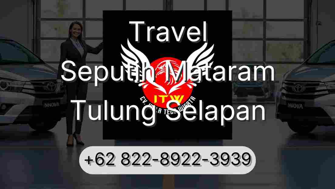 Travel Seputih Mataram Tulung Selapan