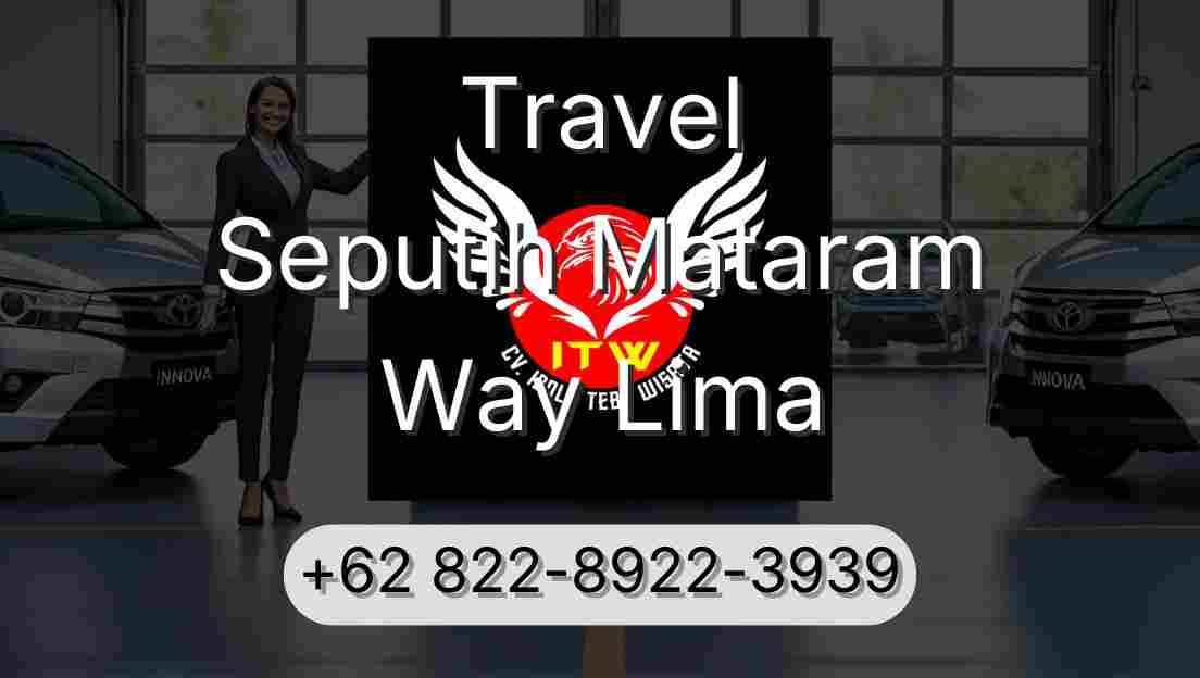 Travel Seputih Mataram Way Lima