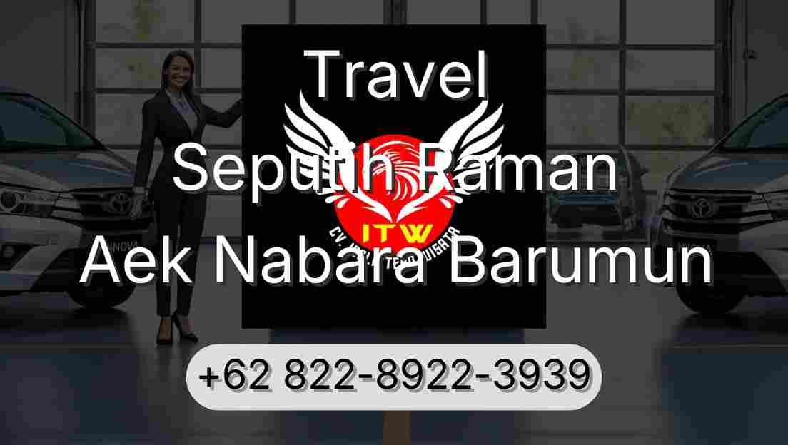 Travel Seputih Raman Aek Nabara Barumun