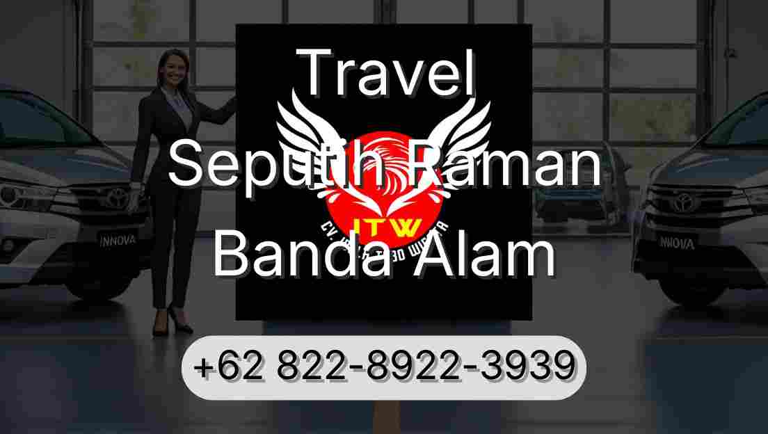 Travel Seputih Raman Banda Alam
