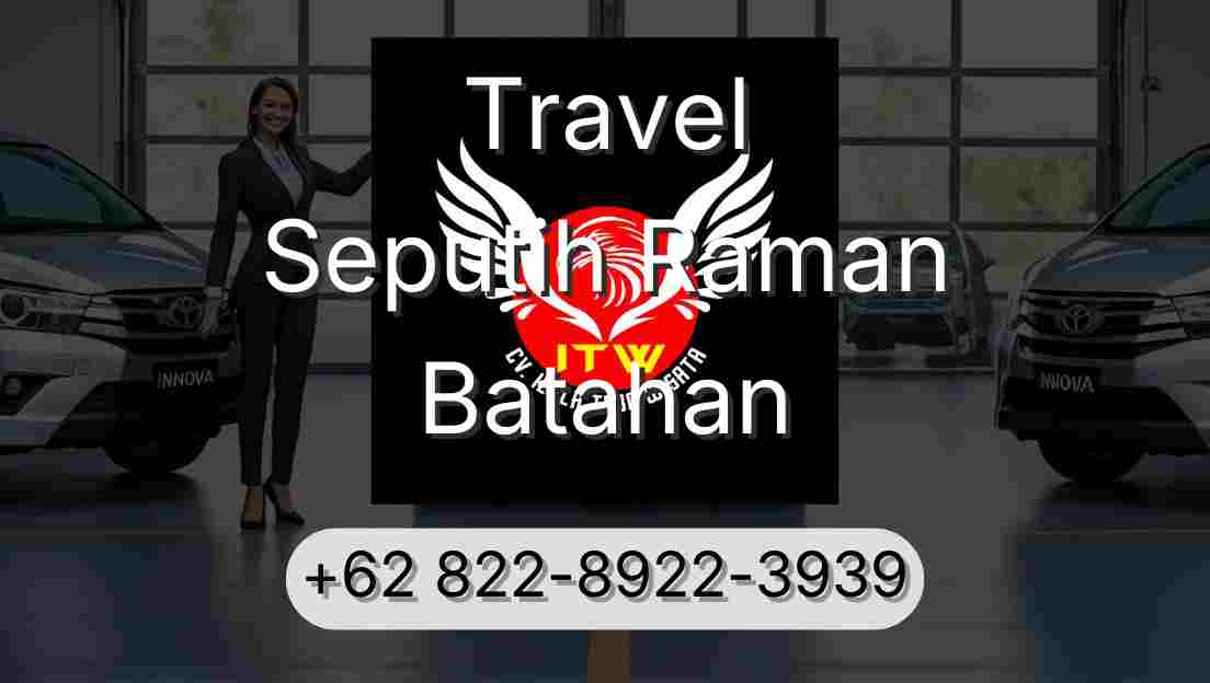 Travel Seputih Raman Batahan