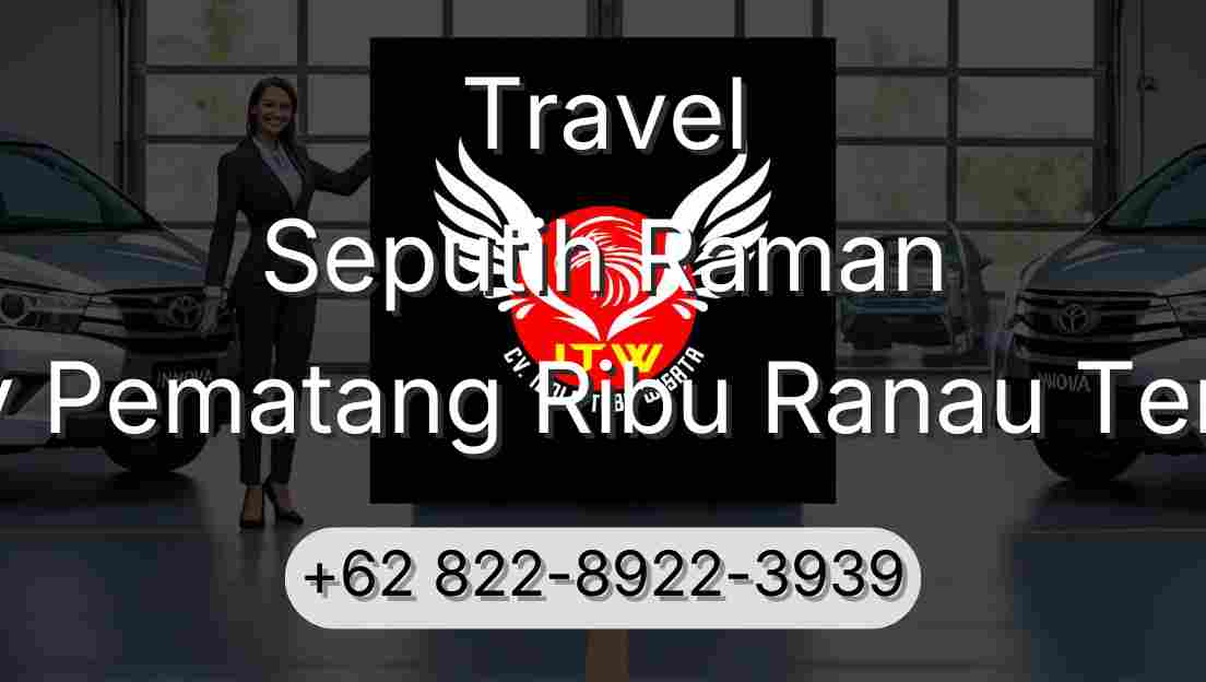 Travel Seputih Raman Buay Pematang Ribu Ranau Tengah