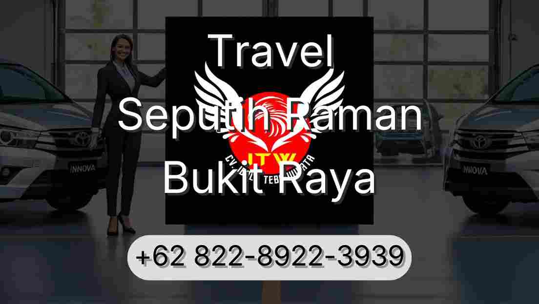 Travel Seputih Raman Bukit Raya