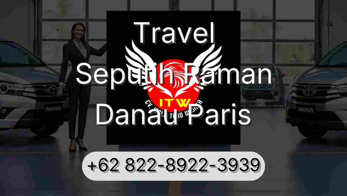Travel Seputih Raman Danau Paris