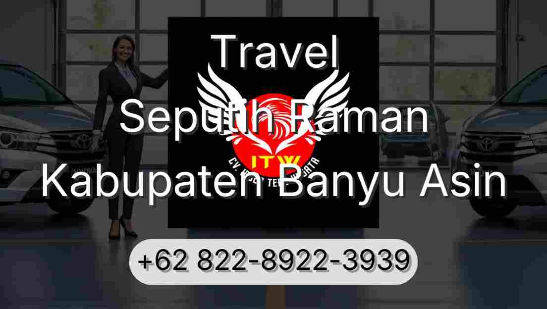 Travel Seputih Raman Kabupaten Banyu Asin