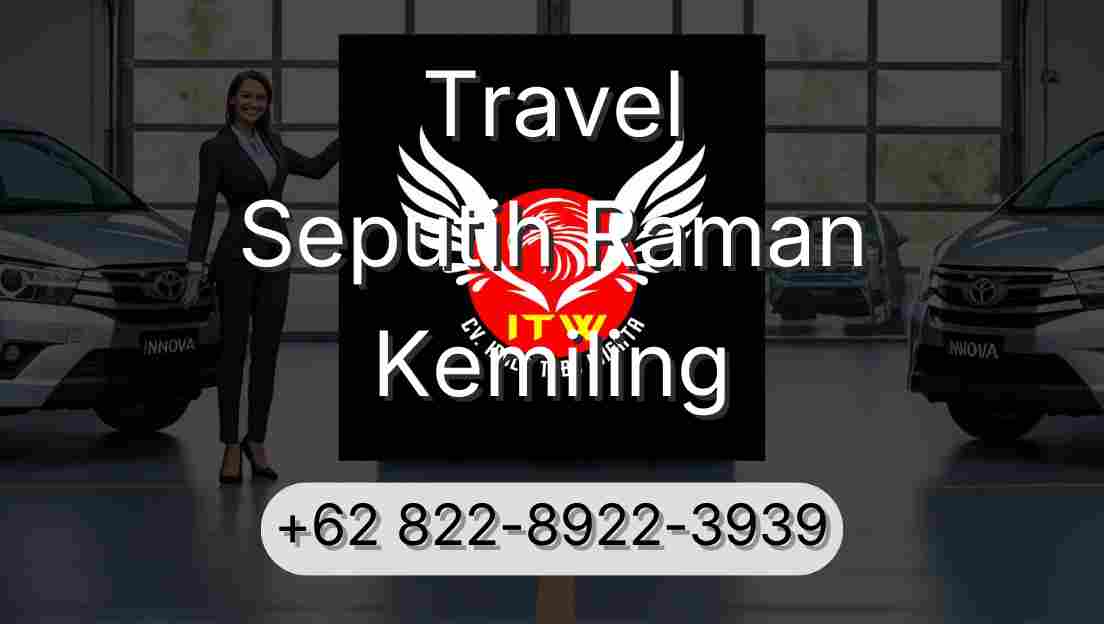Travel Seputih Raman Kemiling