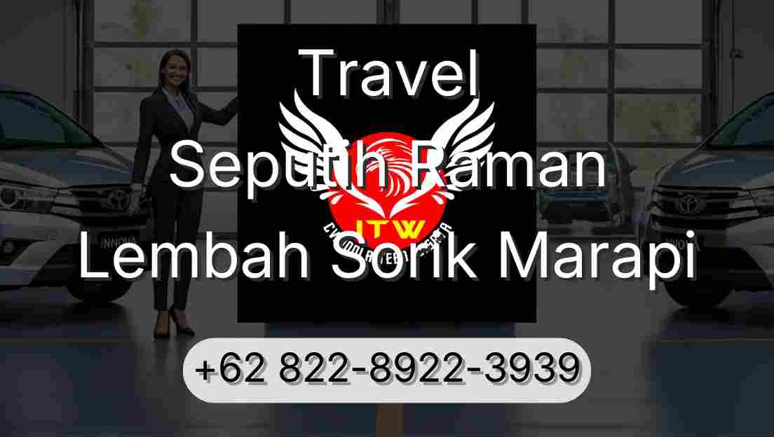 Travel Seputih Raman Lembah Sorik Marapi