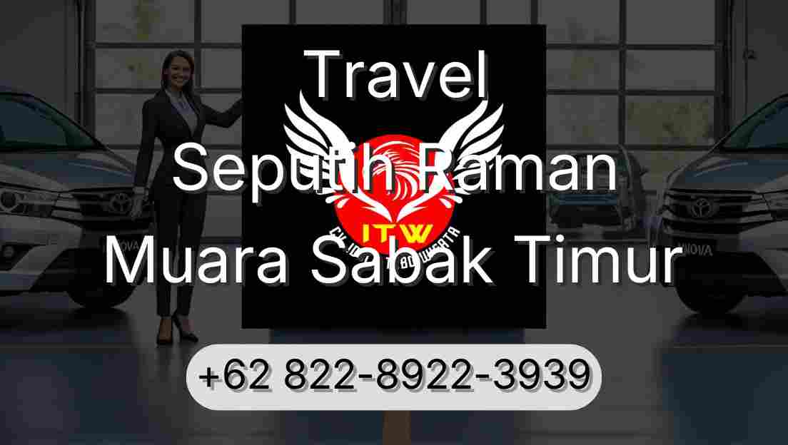 Travel Seputih Raman Muara Sabak Timur