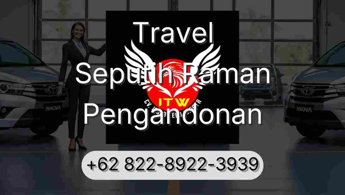 Travel Seputih Raman Pengandonan