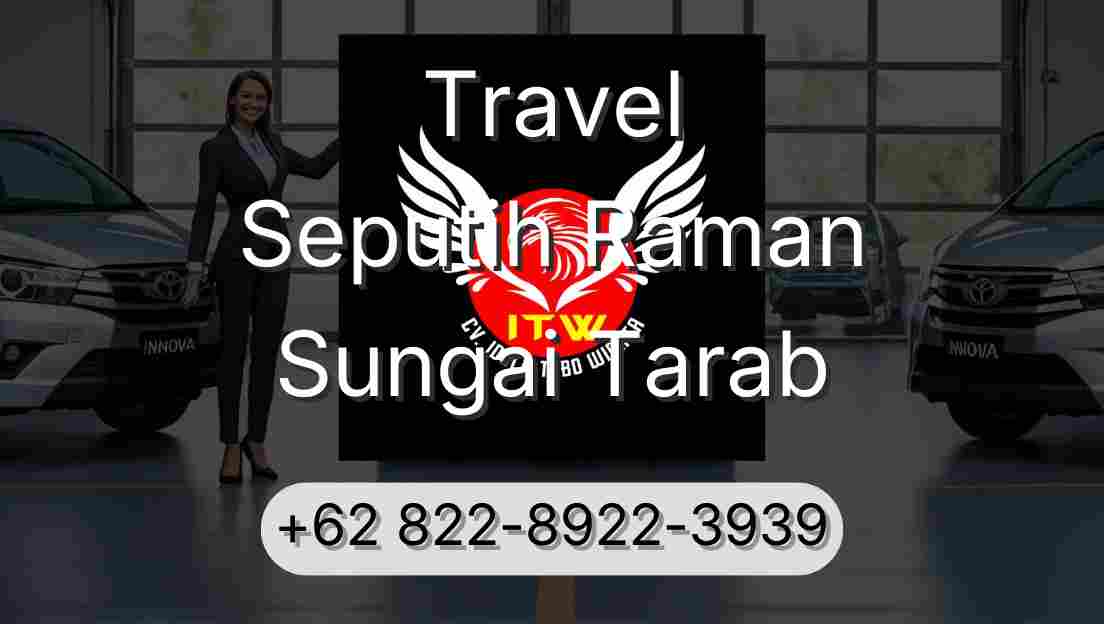 Travel Seputih Raman Sungai Tarab